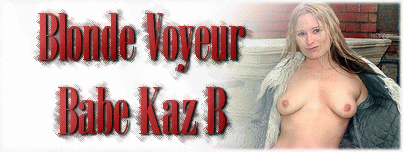 Blonde Voyeur Babe Kaz